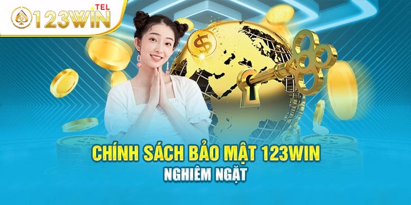 123win bảo vệ khách hàng bằng chính sách bảo mật nghiêm ngặt